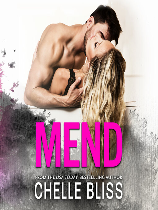 Title details for Mend by Chelle Bliss - Available